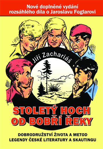Obrázek ke článku Stoletý hoch od Bobří řeky Jiřího Zachariáše ve Foglarovském obchůdku jen za 250 Kč
